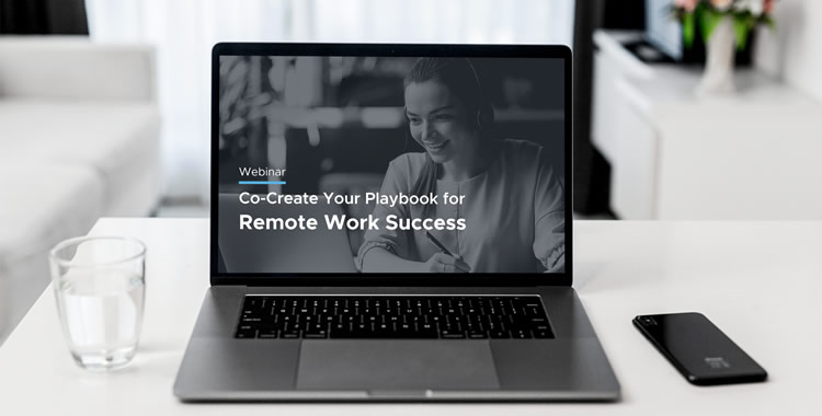 Co-Create Your Playbook for Remote Work Success